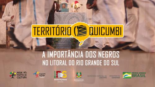 Território Quicumbi - A importância dos Negros no Litoral do RS