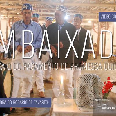 Documentário Embaixada no Ensaio de Pagamento de Promessa Quicumbi